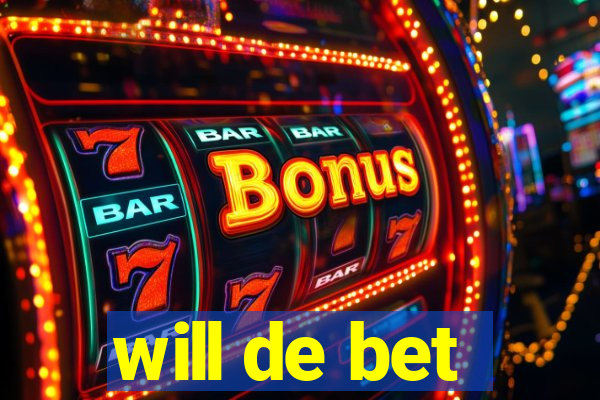 will de bet