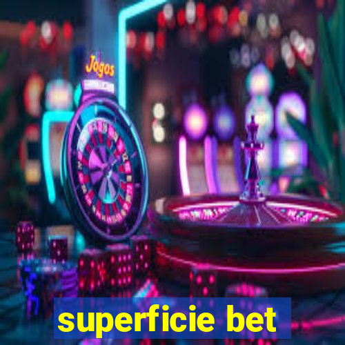 superficie bet