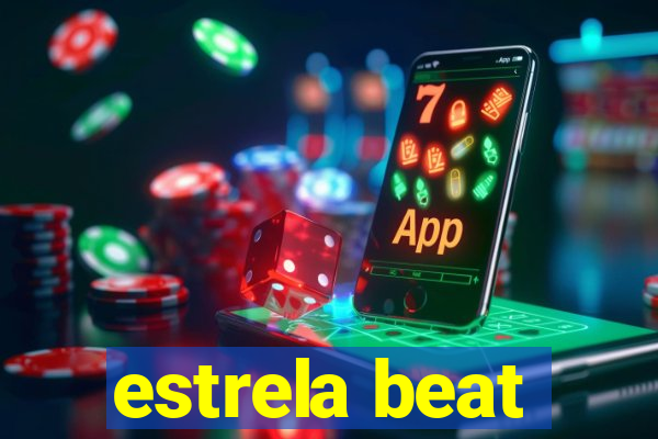 estrela beat