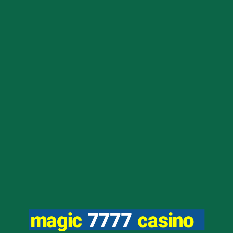 magic 7777 casino