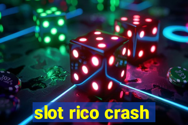 slot rico crash