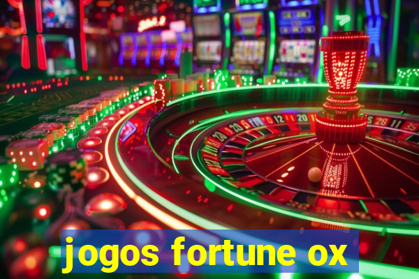 jogos fortune ox