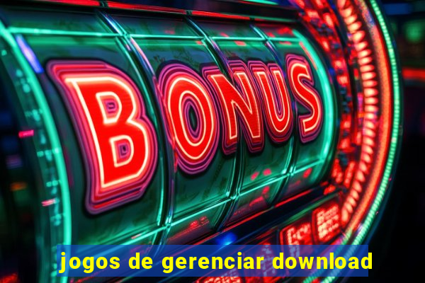 jogos de gerenciar download