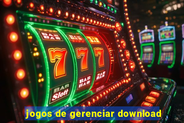 jogos de gerenciar download