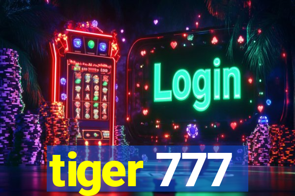 tiger 777