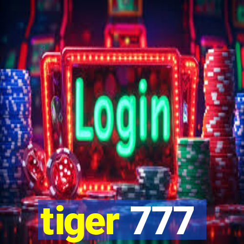 tiger 777