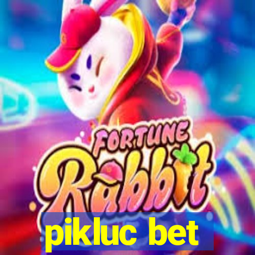 pikluc bet