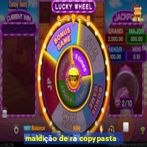 maldição de rá copypasta