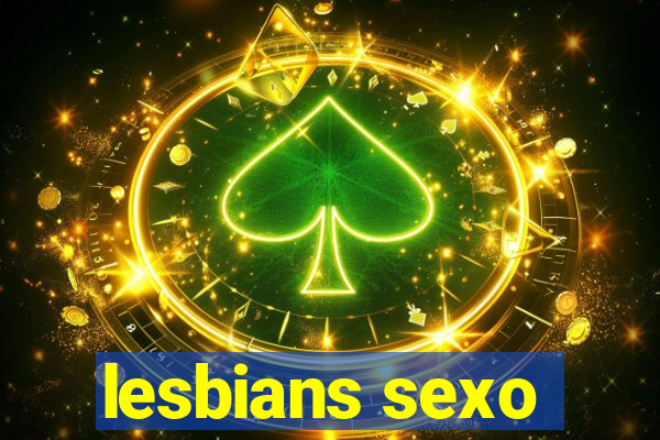 lesbians sexo