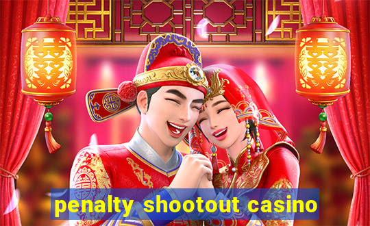 penalty shootout casino