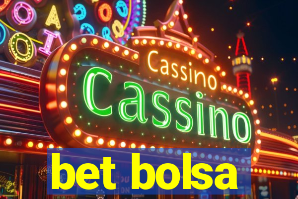 bet bolsa