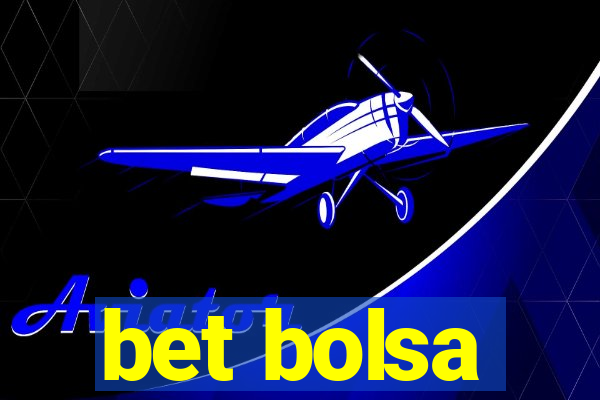 bet bolsa