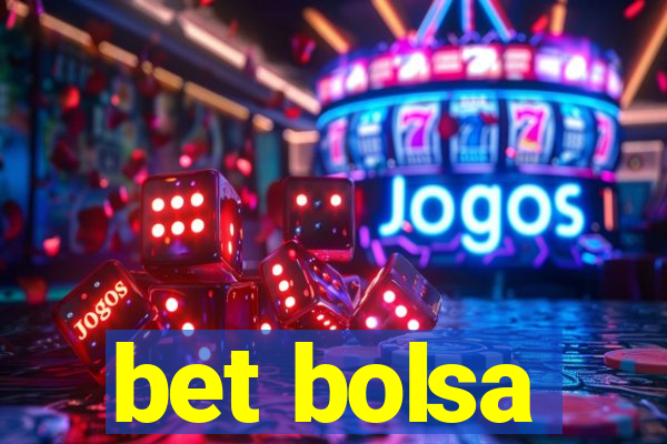 bet bolsa