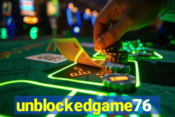 unblockedgame76