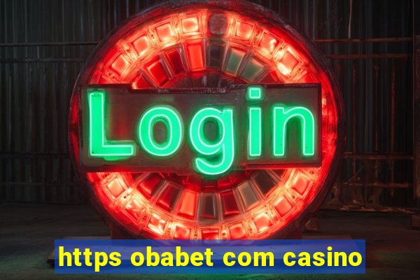 https obabet com casino