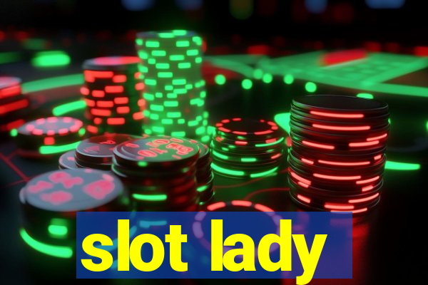 slot lady