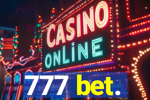 777 bet.