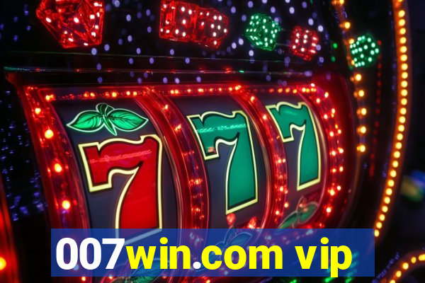 007win.com vip