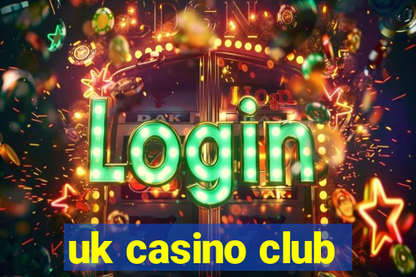 uk casino club