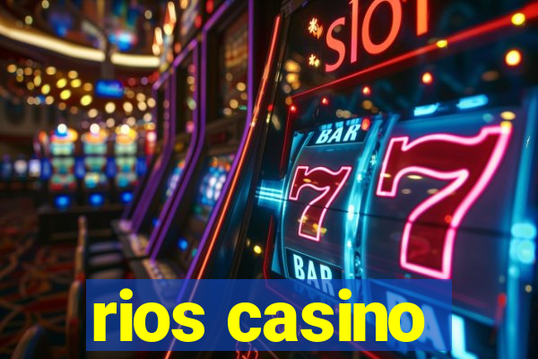 rios casino