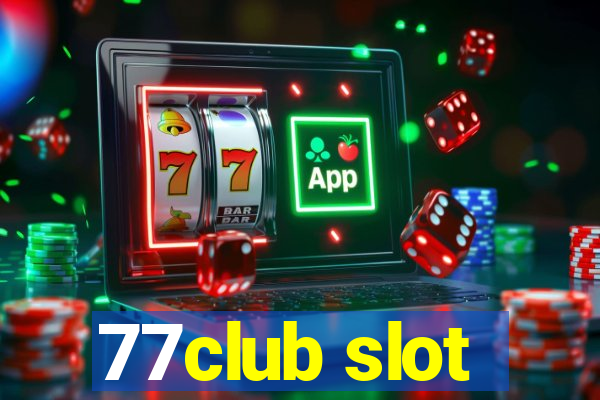 77club slot