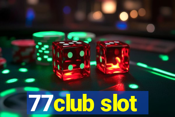 77club slot