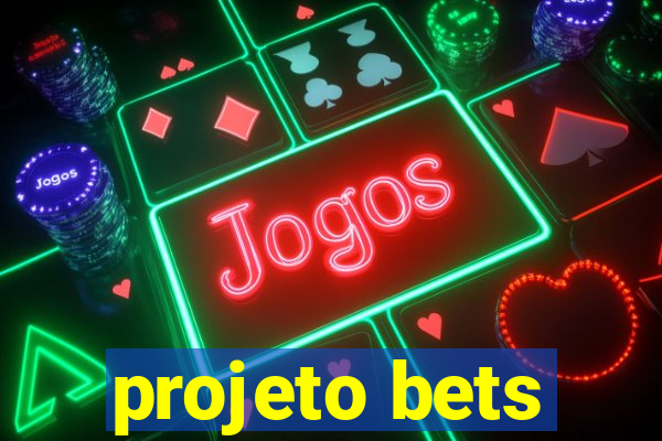 projeto bets