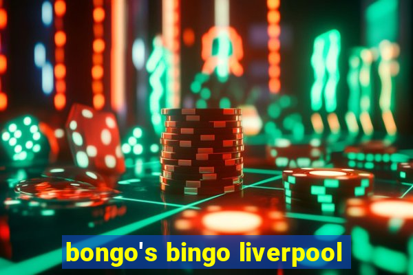 bongo's bingo liverpool