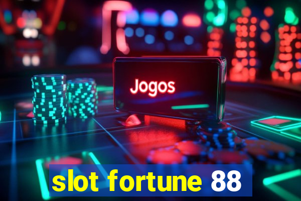 slot fortune 88