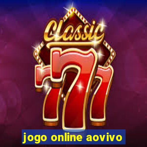 jogo online aovivo