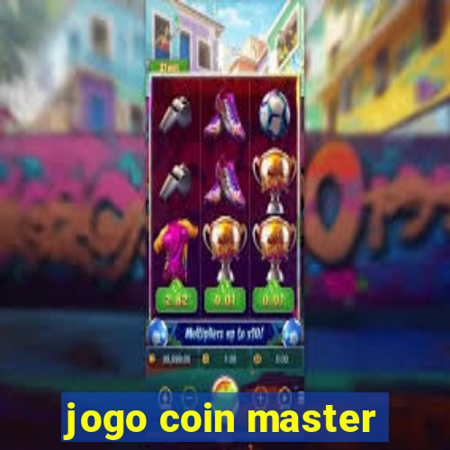 jogo coin master