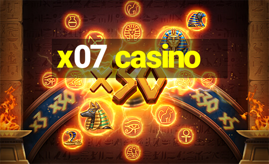 x07 casino