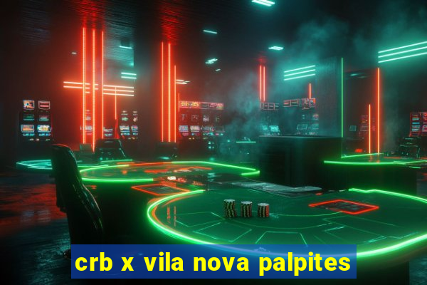 crb x vila nova palpites