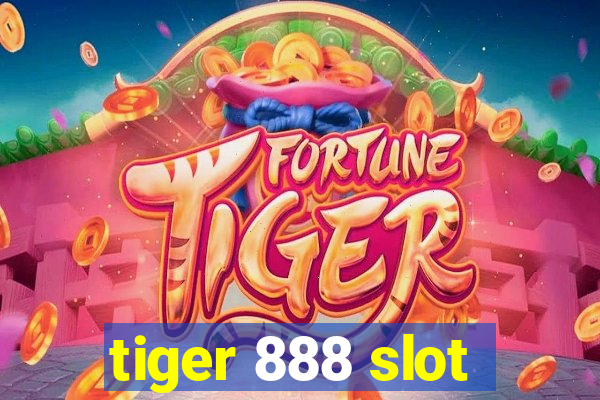 tiger 888 slot