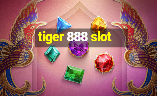 tiger 888 slot