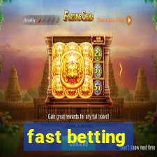 fast betting