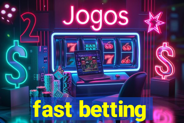 fast betting