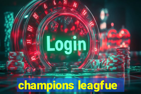 champions leagfue