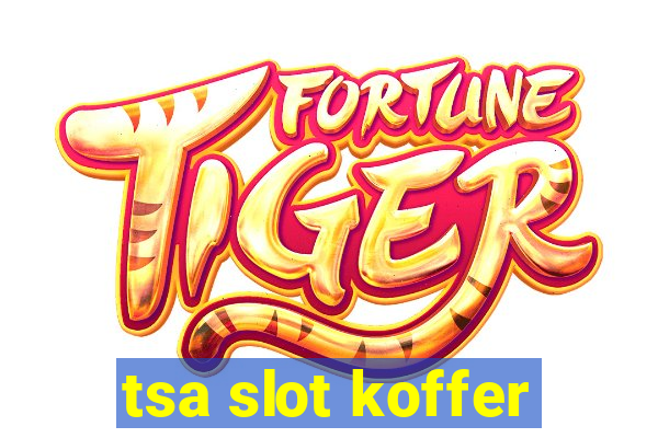 tsa slot koffer