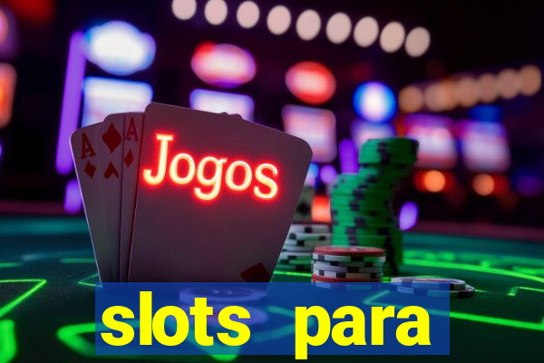 slots para máquinas de frutas