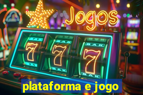 plataforma e jogo