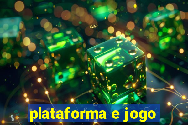 plataforma e jogo