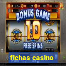 fichas casino