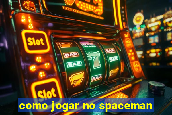 como jogar no spaceman