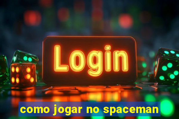 como jogar no spaceman