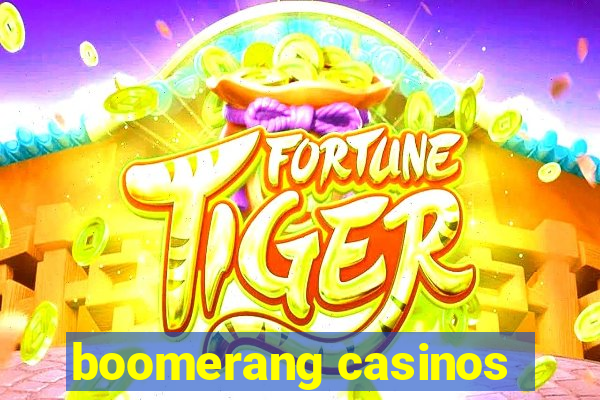 boomerang casinos