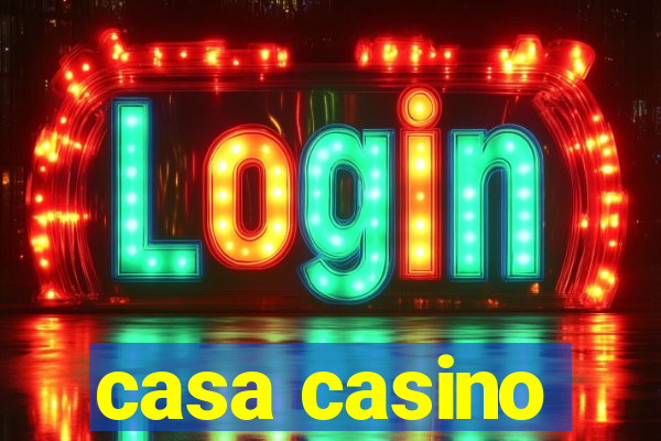 casa casino