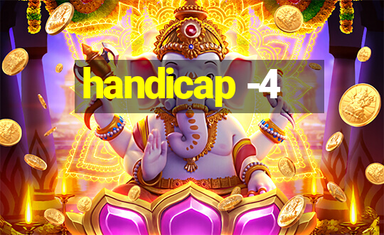 handicap -4