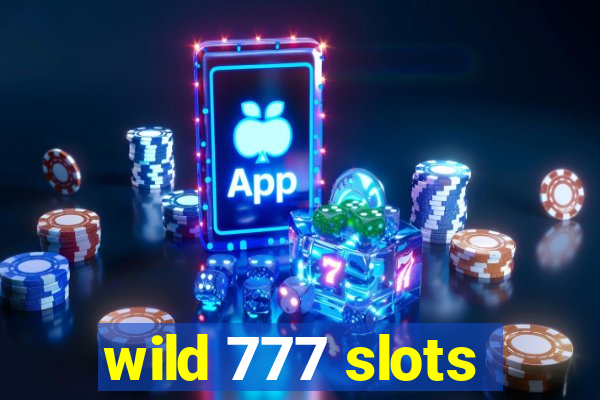 wild 777 slots