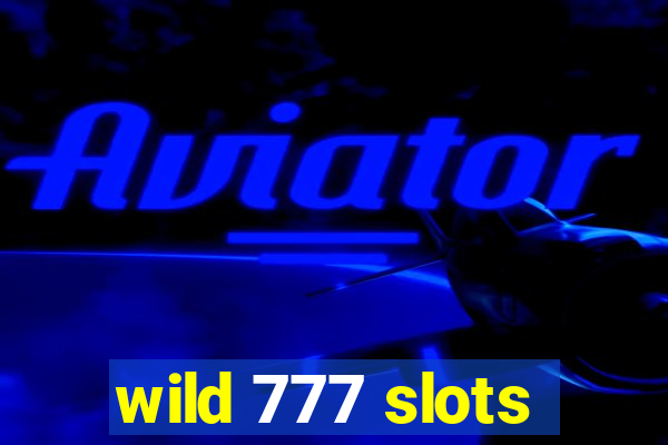 wild 777 slots